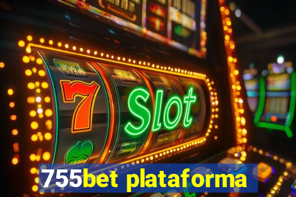 755bet plataforma